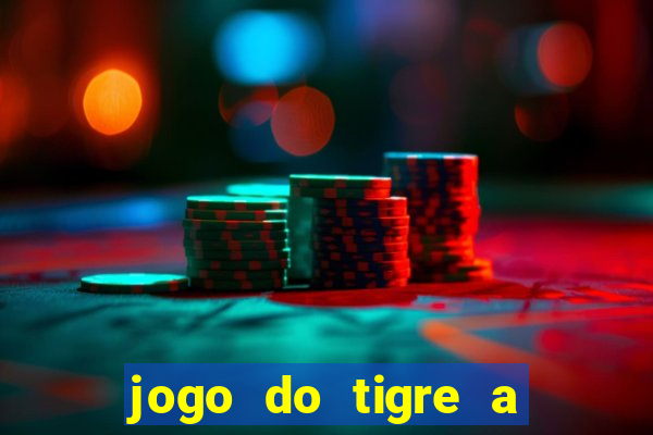 jogo do tigre a partir de 5 reais